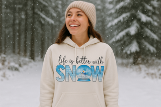 Jerzee hoodie with graphic that says life is better with snow